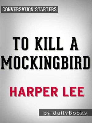 cover image of To Kill a Mockingbird--by Harper Lee | Conversation Starters
